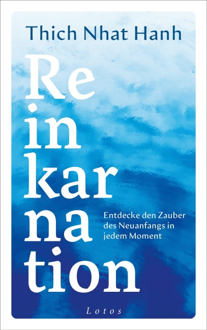 Reinkarnation - Thich Nhat Hanh