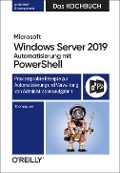 Cover-Bild zum Titel 'Microsoft Windows Server 2019 Automatisierung mit PowerShell - Das Kochbuch' von 'Thomas Lee'