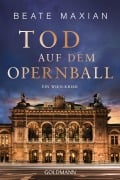 Cover-Bild zum Titel 'Tod auf dem Opernball' von 'Beate Maxian'