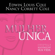 Cover-Bild zum Titel 'Mulher Única' von 'Edwin Louis Cole, Nancy Corbett Cole'