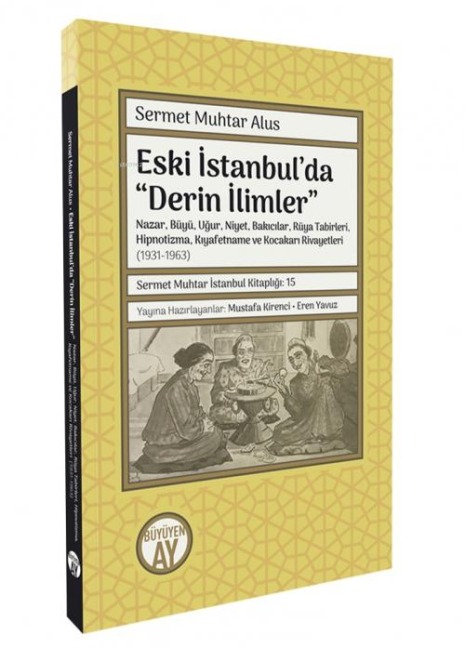 Eski Istanbulda Derin Ilimler - Sermet Muhtar Alus