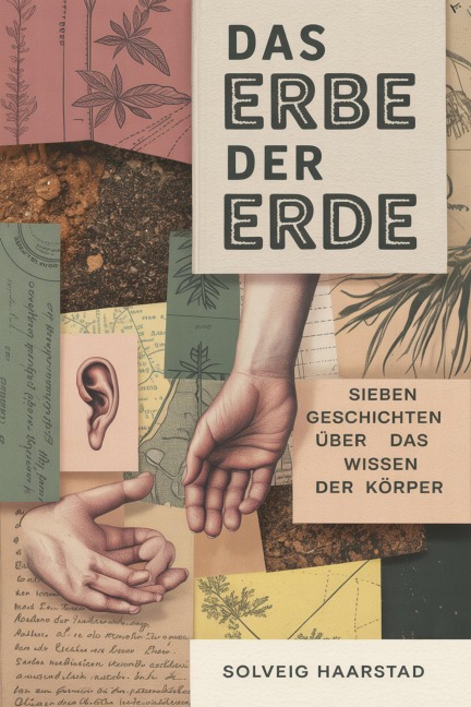 Das Erbe der Erde - Solveig Haarstad