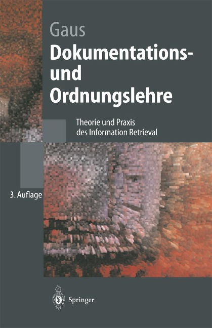 Dokumentations- und Ordnungslehre - Wilhelm Gaus