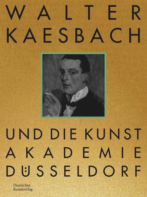 Walter Kaesbach und die Kunstakademie Düsseldorf - 