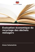 Cover-Bild zum Titel 'Évaluation économique du recyclage des déchets ménagers' von 'Arezo Salamatnia'