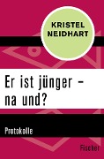 Er ist jünger - na und? - Kristel Neidhart