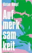Cover-Bild zum Titel 'Aufmerksamkeit' von 'Vivian Knopf'
