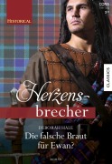 Cover-Bild zum Titel 'Die falsche Braut für Ewan?' von 'Deborah Hale'