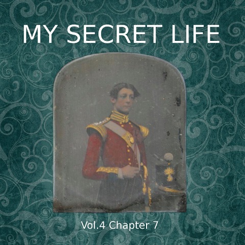 My Secret Life, Vol. 4 Chapter 7 - Dominic Crawford Collins, Dominic Crawford Collins