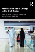 Cover-Bild zum Titel 'Families and Social Change in the Gulf Region' von ''