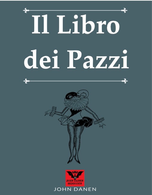 Il Libro dei Pazzi - John Danen