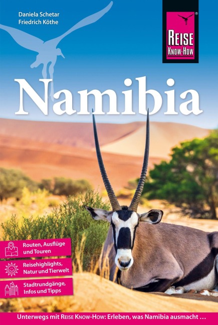 Reise Know-How Reiseführer Namibia - Daniela Schetar, Friedrich Köthe