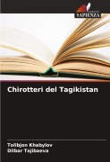 Cover-Bild zum Titel 'Chirotteri del Tagikistan' von 'Tolibjon Khabylov, Dilbar Tajibaeva'
