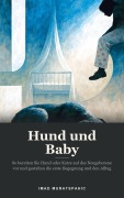 Cover-Bild zum Titel 'Hund und Baby' von 'Imad Muratspahic'