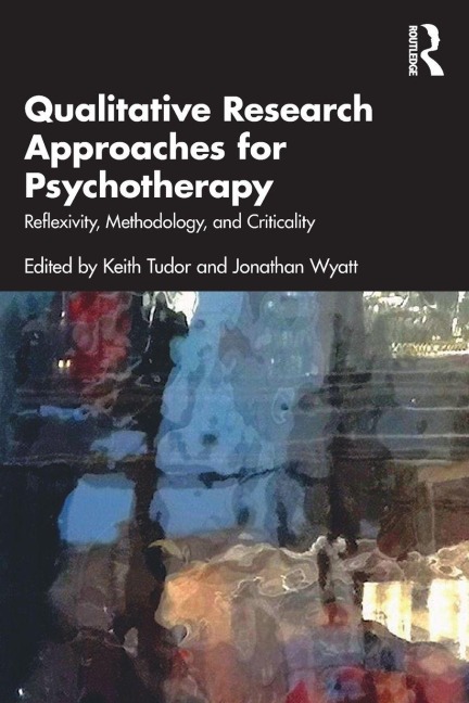 Qualitative Research Approaches for Psychotherapy - 