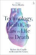 Cover-Bild zum Titel 'Technology, Health, and Law in Life and Death' von ''