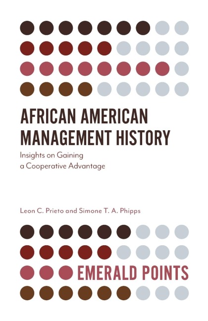 African American Management History - Leon C Prieto, Simone T a Phipps