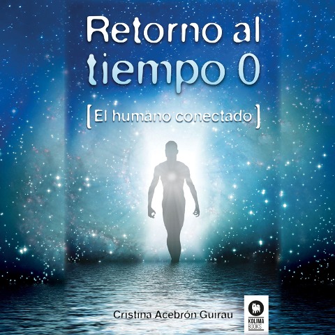 Retorno a tiempo 0 - Cristina Acebrón Guirau