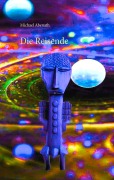 Cover-Bild zum Titel 'Die Reisende' von 'Michael Abenath'