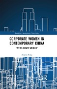Cover-Bild zum Titel 'Corporate Women in Contemporary China' von 'Xinyan Peng'