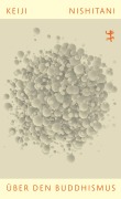 Cover-Bild zum Titel 'Über den Buddhismus' von 'Keiji Nishitani'