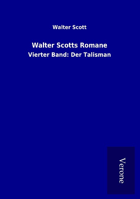 Walter Scotts Romane - Walter Scott