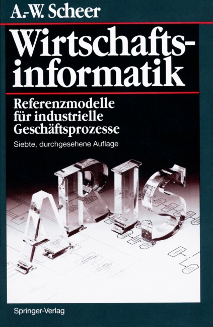 Wirtschaftsinformatik - August-Wilhelm Scheer