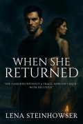 Cover-Bild zum Titel 'When She Returned' von 'Lena Steinhowser'