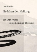 Cover-Bild zum Titel 'Brücken der Heilung' von 'Martin Müller'