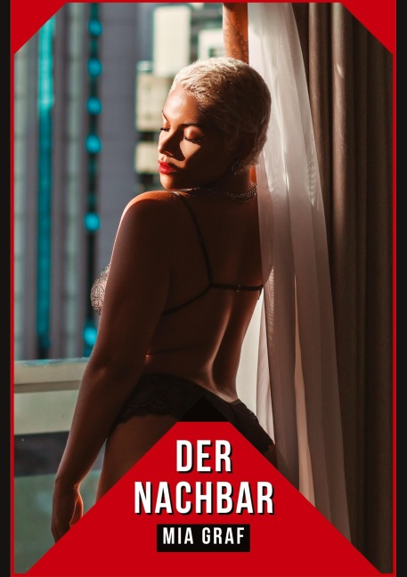 Der Nachbar - Mia Graf