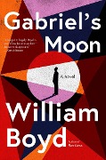 Cover-Bild zum Titel 'Gabriel's Moon' von 'William Boyd'