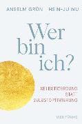 Cover-Bild zum Titel 'Wer bin ich?' von 'Anselm Grün, Hsin-Ju Wu'