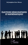 Cover-Bild zum Titel 'Elections démocratiques et mathématiques' von 'Joséphine Guidy Wandja'