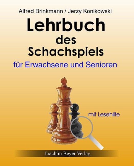 Lehrbuch des Schachspiels für Erwachsene und Senioren - Alfred Brinckmann, Jerzy Konikowski