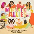 Cover-Bild zum Titel 'Intersectionallies' von 'Chelsea Johnson, Latoya Council, Carolyn Choi'