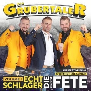 Echt Schlager,die groáe Fete - Die Grubertaler