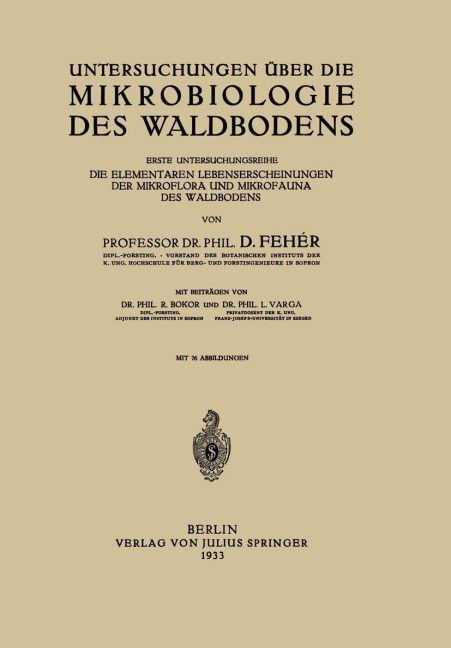 Untersuchungen über die Mikrobiologie des Waldbodens - D. Fehaer, L. Varga, R. Bokor