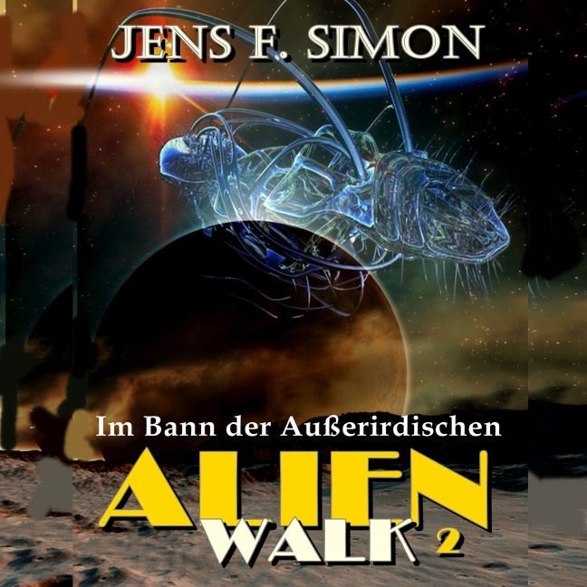 Im Bann der Außerirdischen - Jens F. Simon
