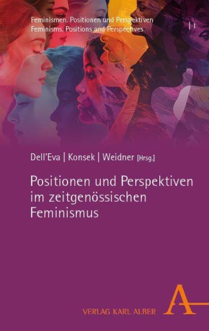 Positionen und Perspektiven im zeitgenössischen Feminismus - 