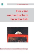 Für eine menschlichere Gesellschaft - Günter Brakelmann