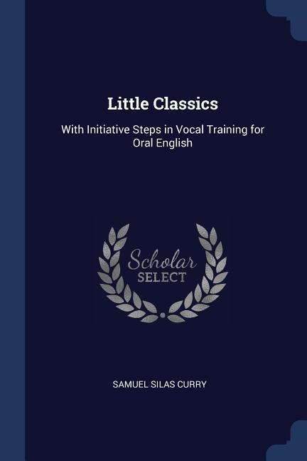 Little Classics - Samuel Silas Curry