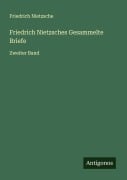 Cover-Bild zum Titel 'Friedrich Nietzsches Gesammelte Briefe' von 'Friedrich Nietzsche'