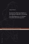 Cover-Bild zum Titel 'Europäische Mehrsprachigkeit in Bewegung: Treffpunkt Luxemburg- Des plurilinguismes en dialogue: rencontres luxembourgeoises' von 'Sabine Ehrhart'