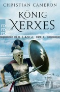 Cover-Bild zum Titel 'Der Lange Krieg: König Xerxes' von 'Christian Cameron'