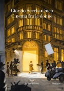 Cover-Bild zum Titel 'Cinema fra le donne' von 'Giorgio Scerbanenco'