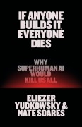 Cover-Bild zum Titel 'If Anyone Builds It, Everyone Dies' von 'Eliezer Yudkowsky, Nate Soares'