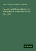 Jahresbericht über die Königliche Blindenanstalt zu Dresden auf das Jahr 1863 - Royal College Of Surgeons Of England