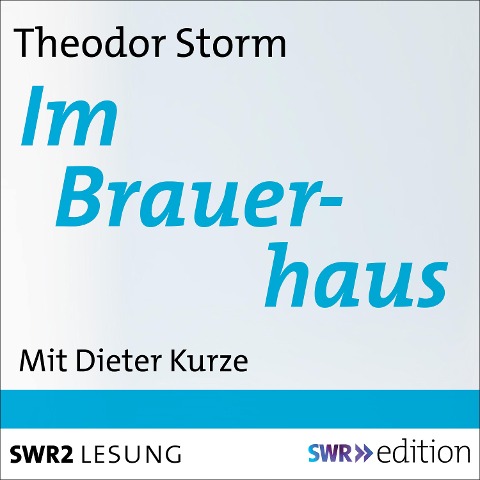 Im Brauerhaus - Theodor Storm