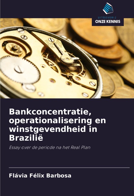 Bankconcentratie, operationalisering en winstgevendheid in Brazilië - Flávia Félix Barbosa