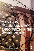 Cover-Bild zum Titel 'Migration, Racism and Labor Exploitation in the World-System' von ''